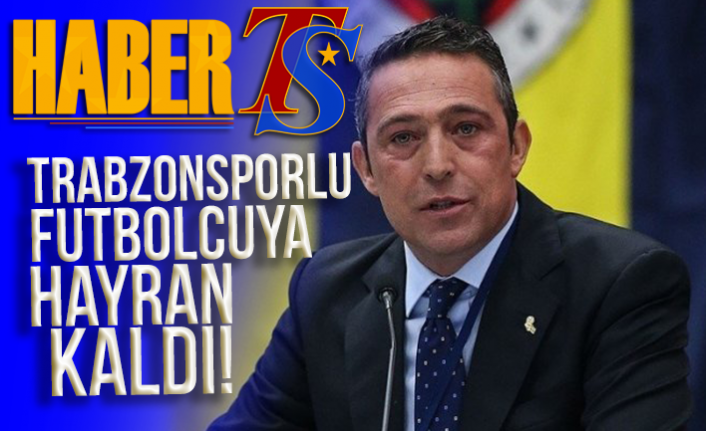 Ali Koç Trabzonsporlu Futbolcuya Hayran Kaldı HaberTS Trabzonspor