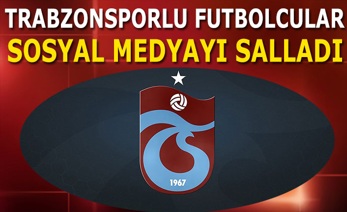 Trabzonsporlu Futbolcular Sosyal Medyayı Salladı Trabzon Haber