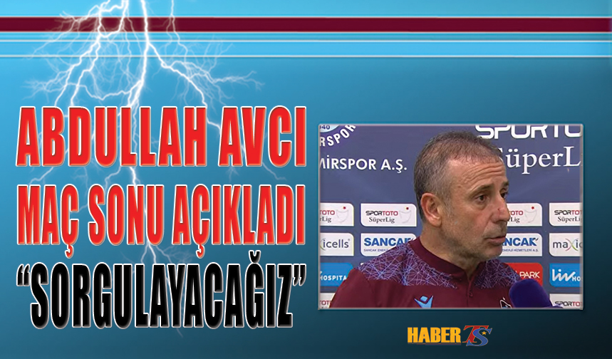 Adana Demirspor Maçı Sonrası Abdullah Avcı nın Açıklaması Trabzon