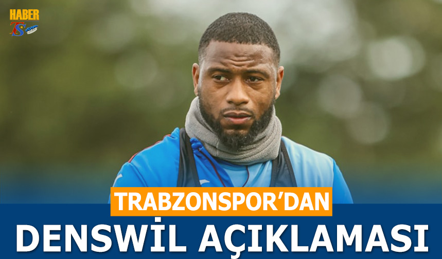 Trabzonspor dan Denswil Sakatlığı Açıklaması Trabzon Haber