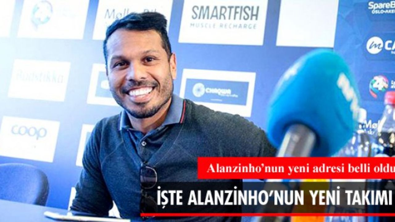 Alanzinho'nun Yeni Adresi Belli Oldu