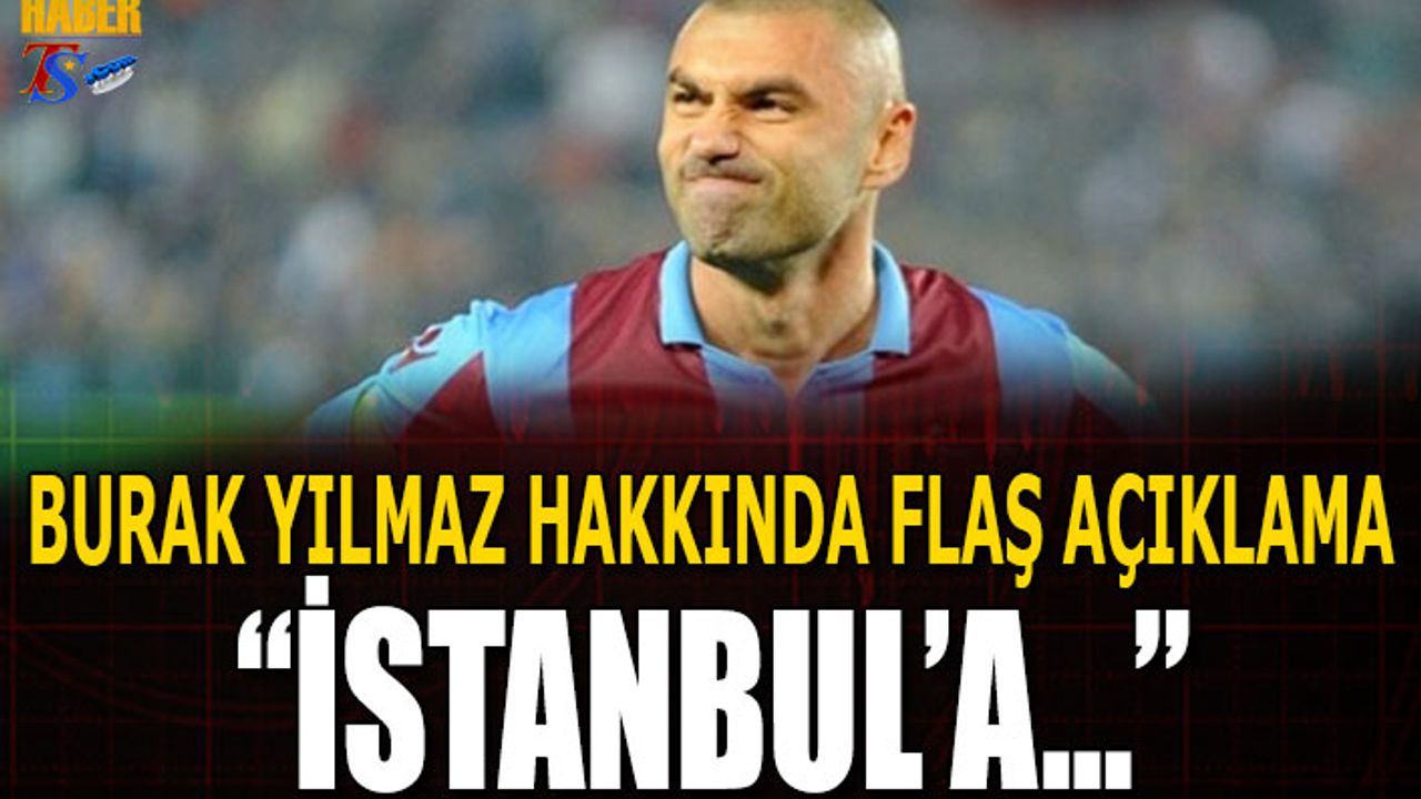 Serkan Balcı'dan Burak Yılmaz Açıklaması