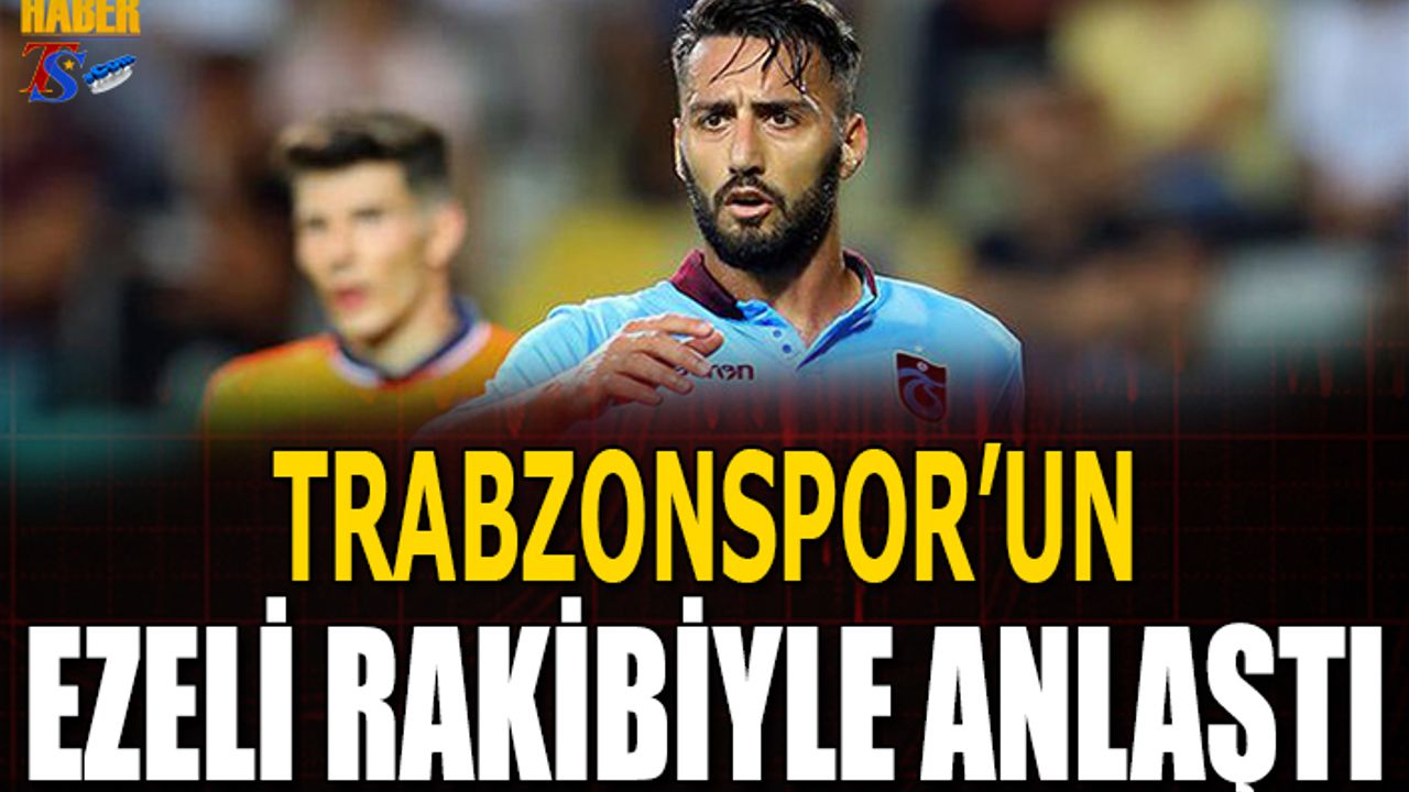 Mustafa Akbaş Trabzonspor'un Ezeli Rakibiyle Anlaştı!