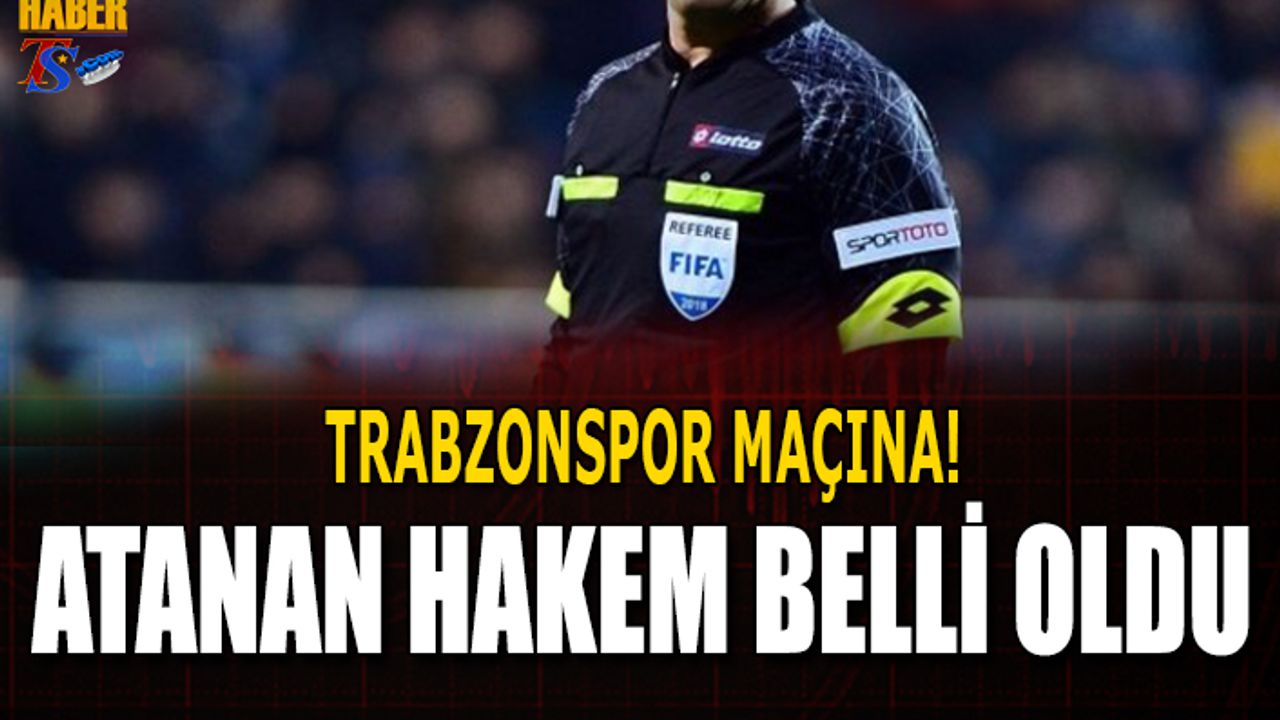 Konyaspor Trabzonspor Maçının Hakemi Belli Oldu
