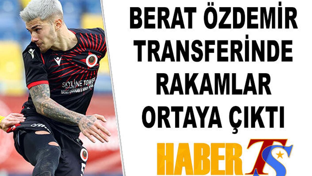Berat Özdemir'in Trabzonspor'a Transferinde Rakamlar Ortaya Çıktı