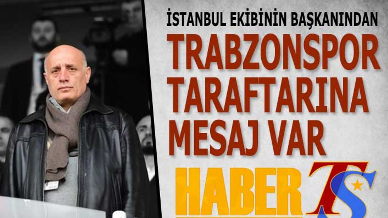 Ecmel Faik Sarıalioğlu'ndan Trabzonspor Taraftarına Mesaj