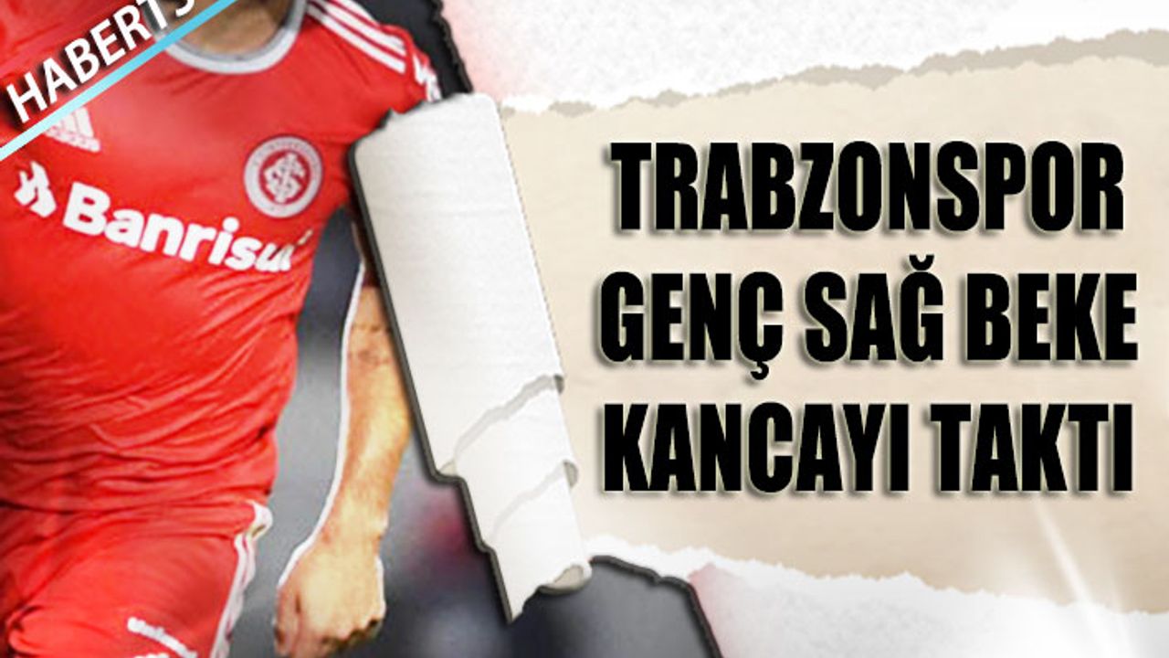 Trabzonspor Genç Sağ Beke Kancayı Taktı