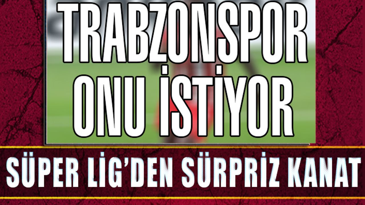 Trabzonspor'a Süper Lig'den Kanat