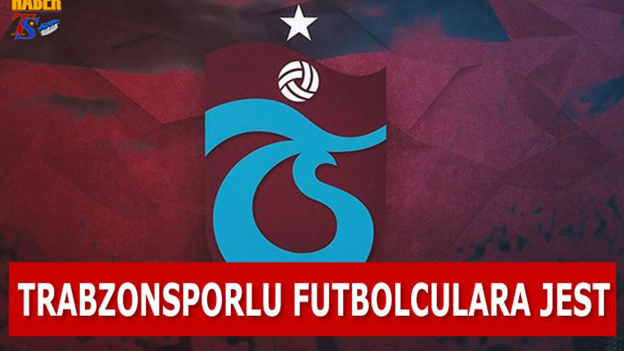 Trabzonsporlu Futbolculara Bayram Jesti