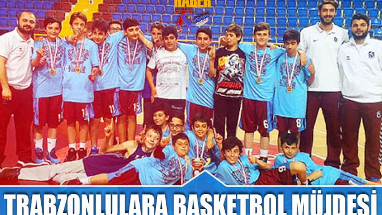 Trabzonlulara Basketbol Müjdesi