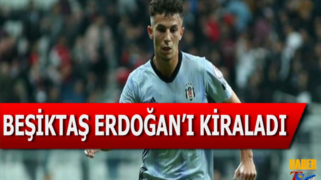 Beşiktaş Erdoğan Kaya'yı Kiraladı