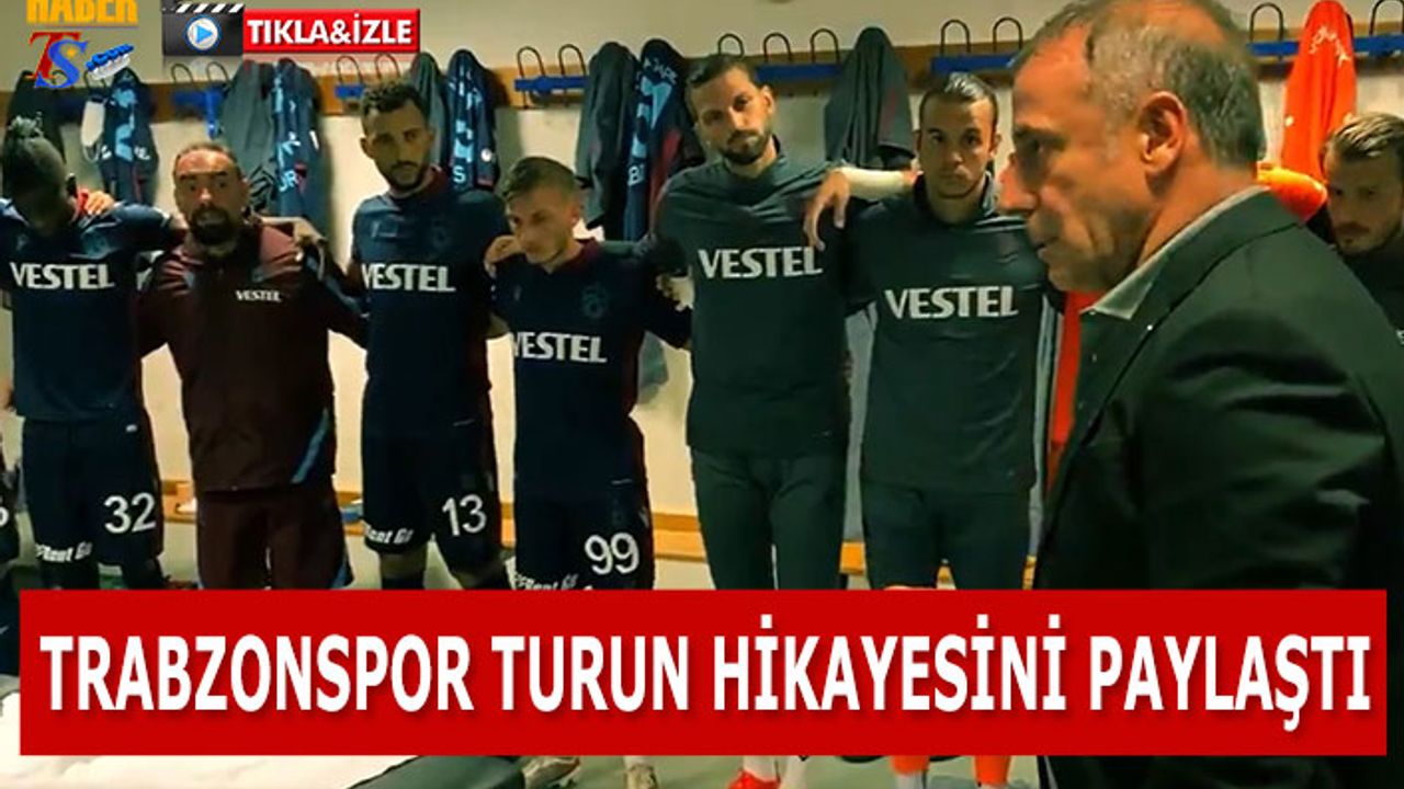 Trabzonspor Turun Hikayesini Paylaştı Trabzon Haber Trabzonspor Haberleri Haberts Son