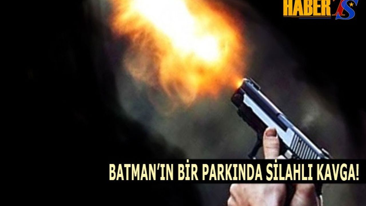 Batman'da Silahlı Kavga!