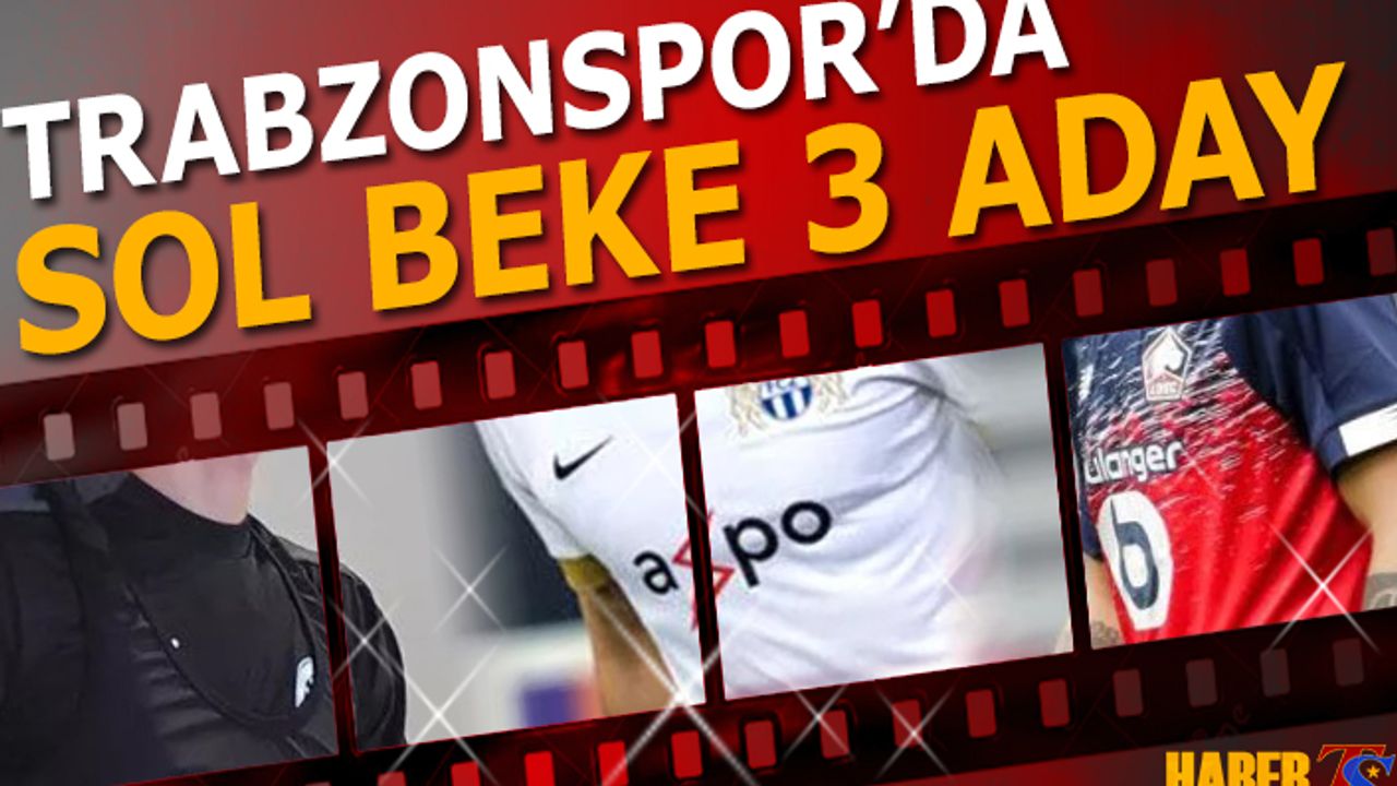 Trabzonspor'da Sol Beke 3 aday