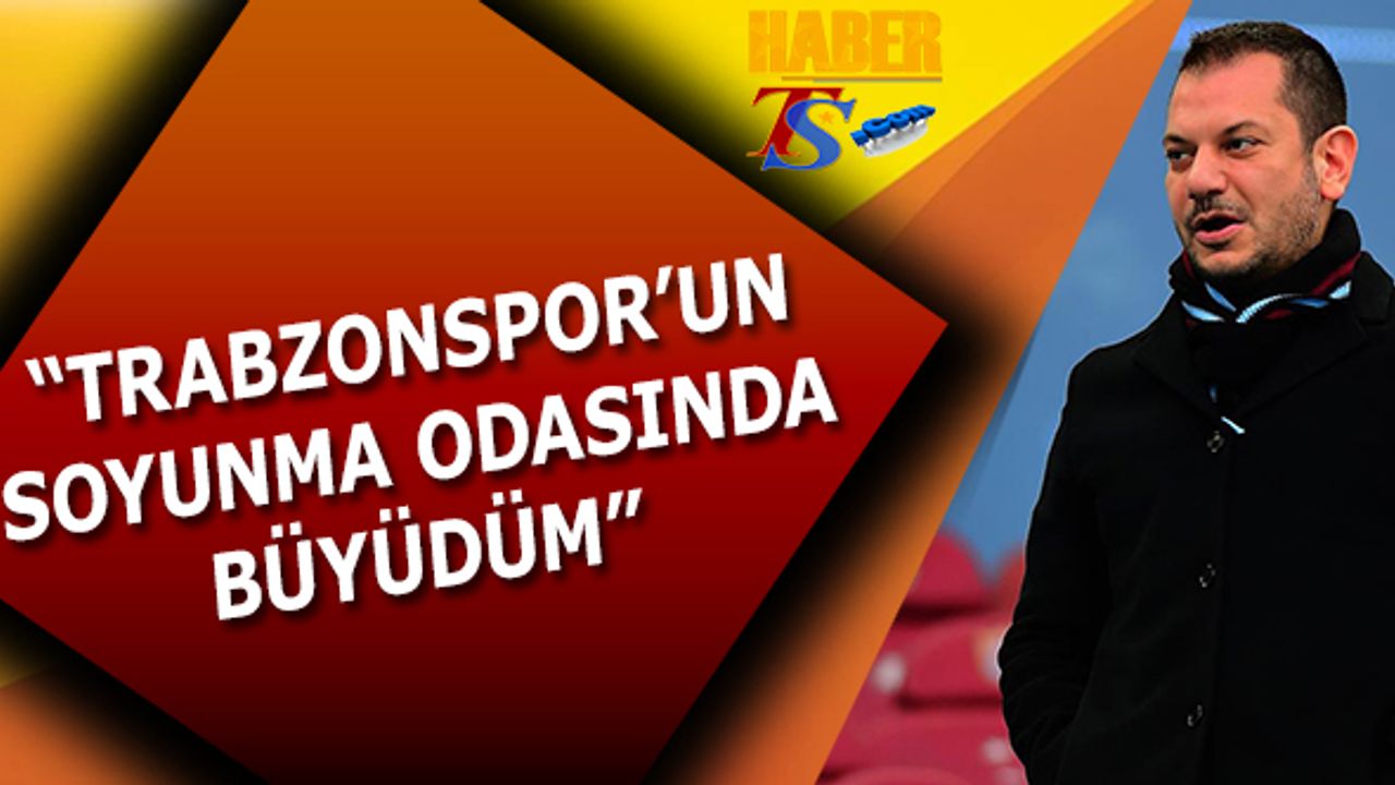 Ertuğrul Doğan TSYD Trabzon Dergisi'ne Projeleri Anlattı