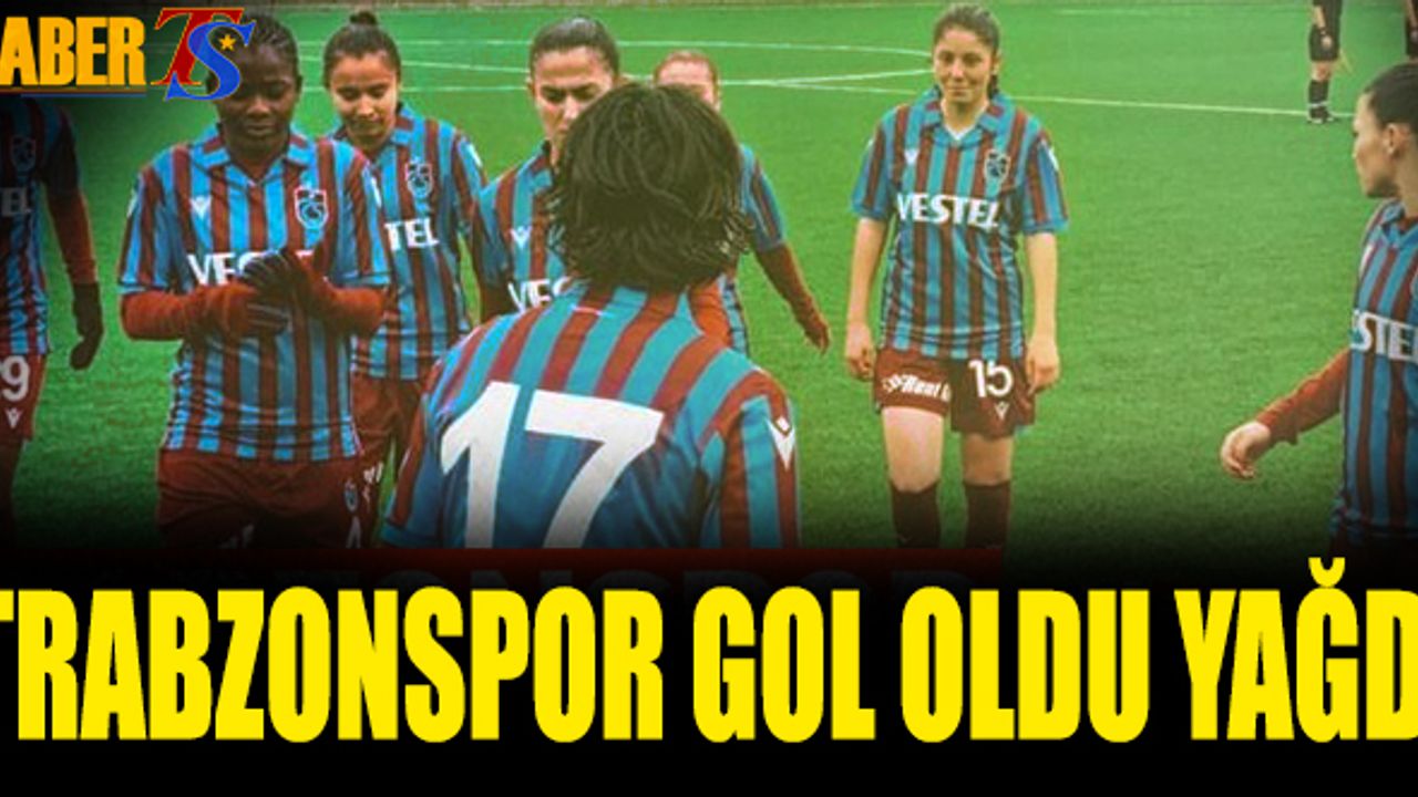 Trabzonspor Kadın Futbol Takımı Gol Oldu Yağdı