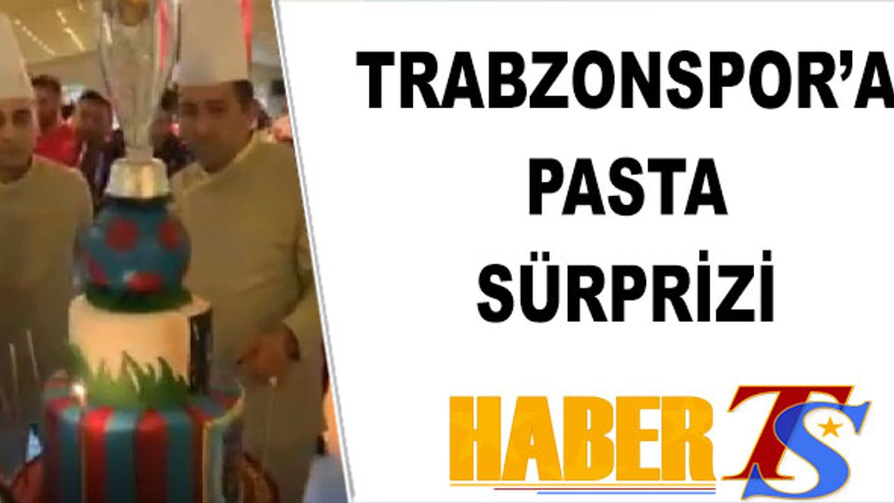 Trabzonspor'a Sürpriz Şampiyonluk Pastası