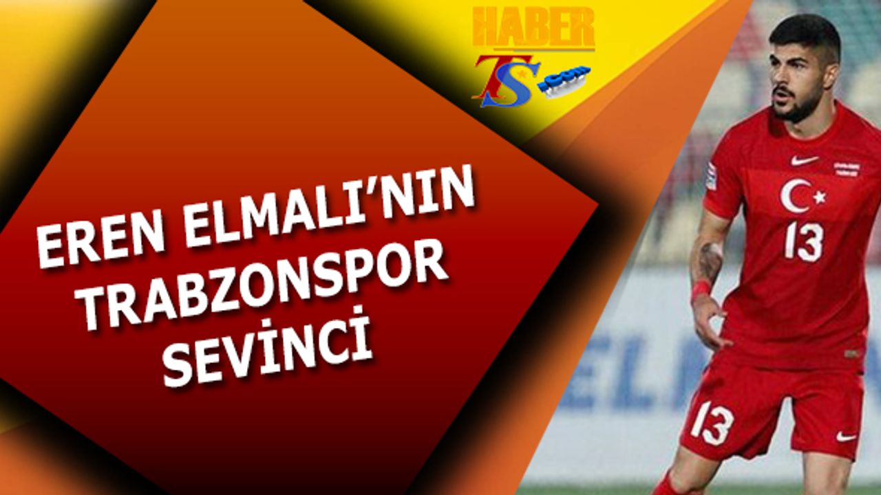Eren Elmalı'nın Trabzonspor Sevinci
