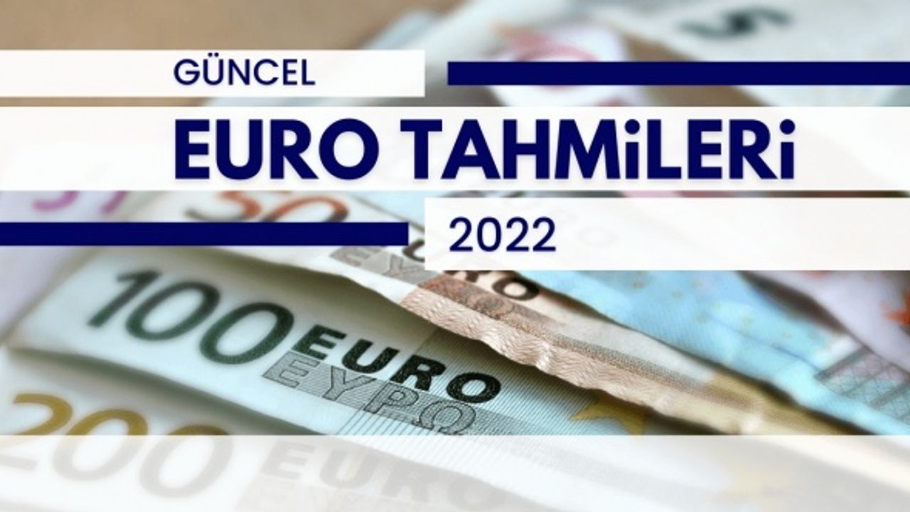 Güncel Euro Tahminleri [2022]