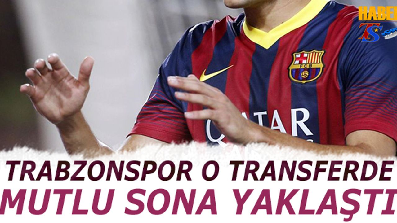 Trabzonspor O Transferde Sona Yaklaştı