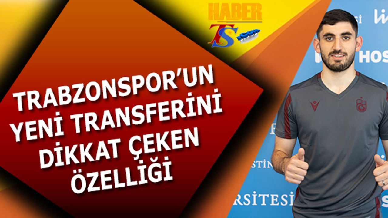 Trabzonspor'un Yeni Transferi Doğucan Haspolat'ın Dikkat Çeken Özelliği