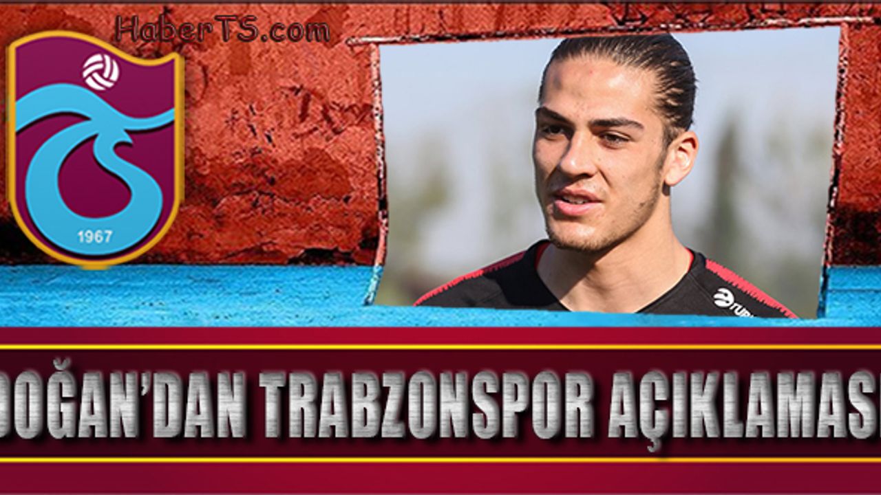 Doğan Alemdar'dan Trabzonspor Açıklaması