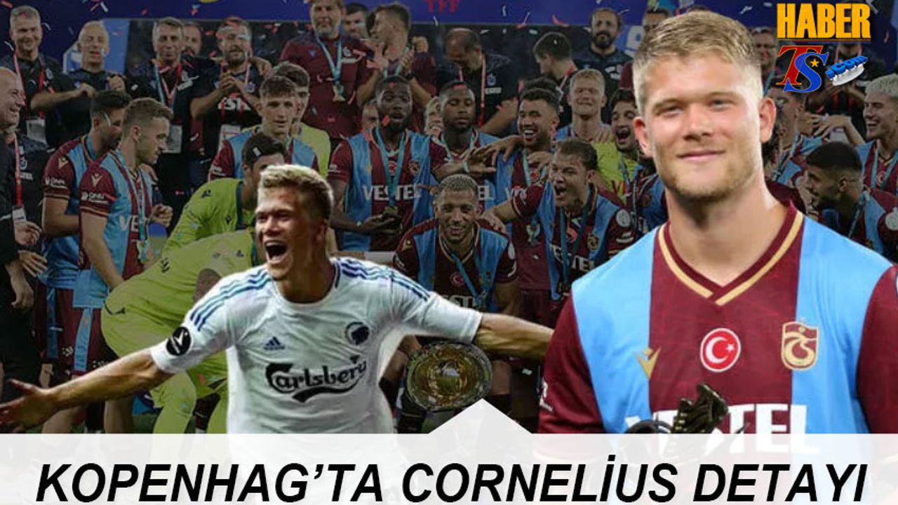 Trabzonspor İle Eşleşen Kopenhag'ta Cornelius Detayı
