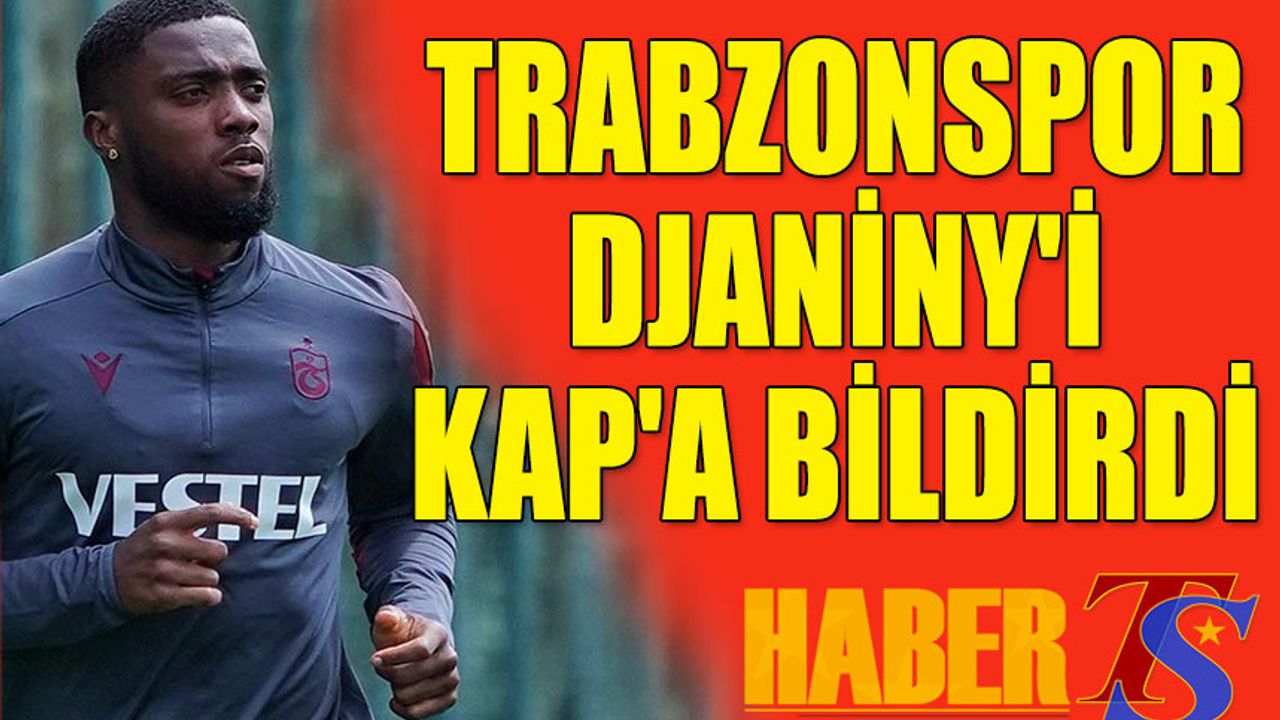 Trabzonspor'dan Djaniny'e Yeni Sözleşme
