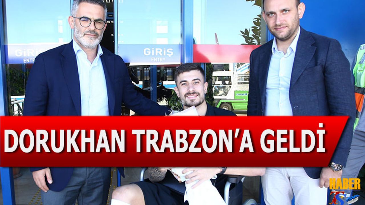 Dorukhan Toköz Trabzon'a Geldi