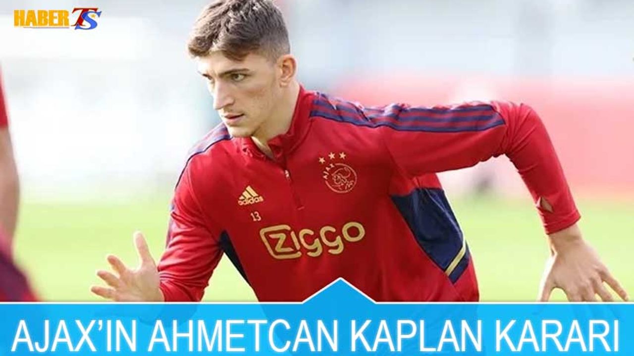 Ajax'ın İlk Maçında Ahmetcan Kaplan Kararı