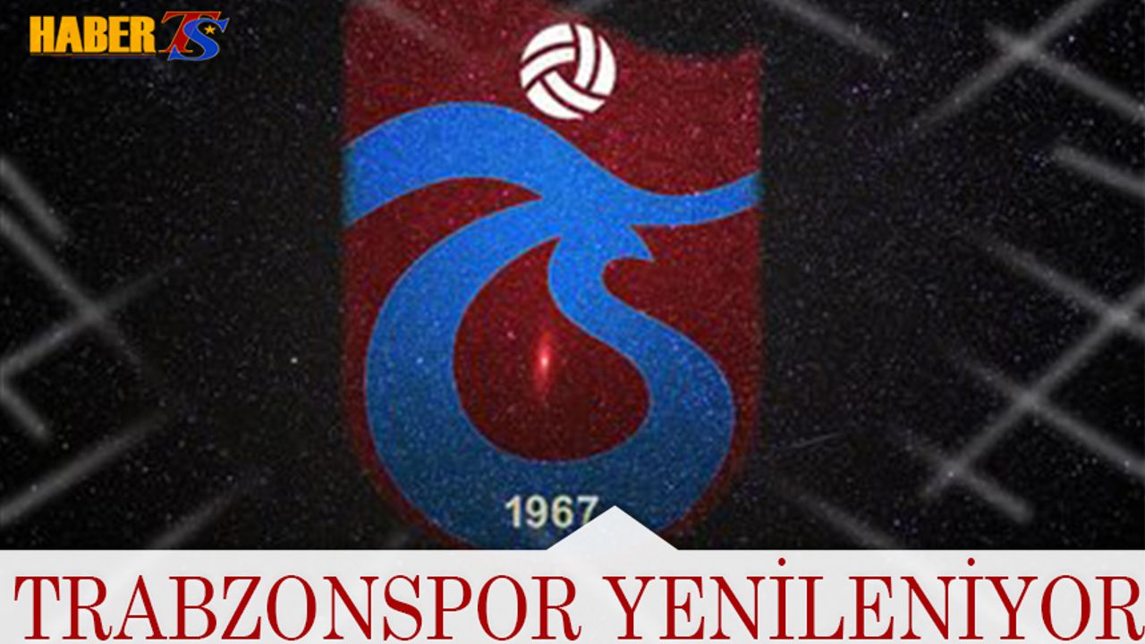 Trabzonspor Yenileniyor