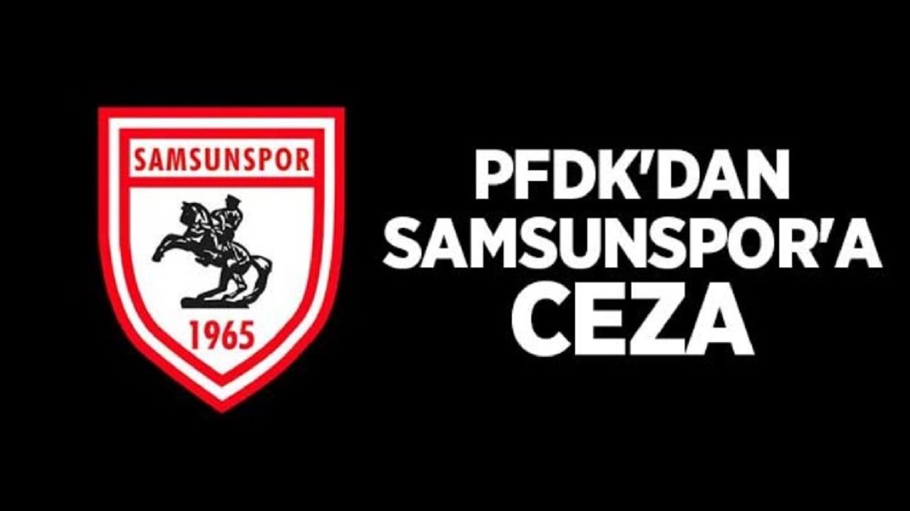 Samsunspor, Boluspor Maçı Sebebiyle Para Cezasına Çarptırıldı