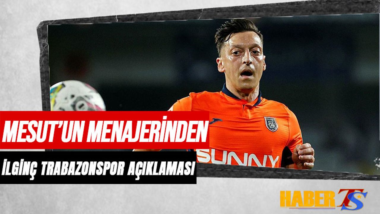 Mesut Özil'in Menajeri Erkut Söğüt'ten İlginç Trabzonspor Açıklaması