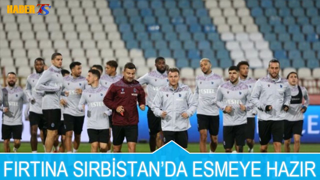 Trabzonspor'da Kızılyıldız Maçı Hazırlıkları Tamamlandı