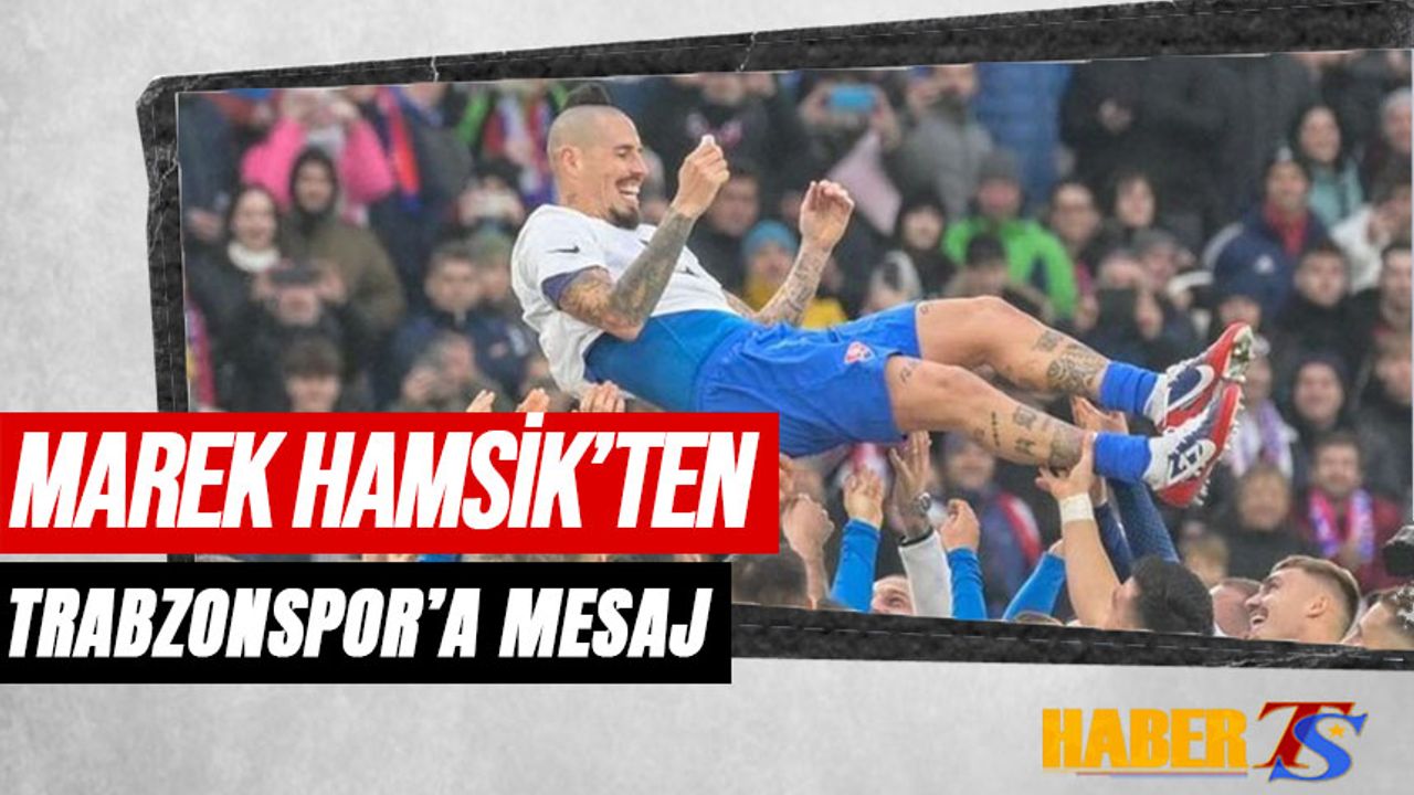 Marek Hamsik'ten Trabzonspor'a Mesaj