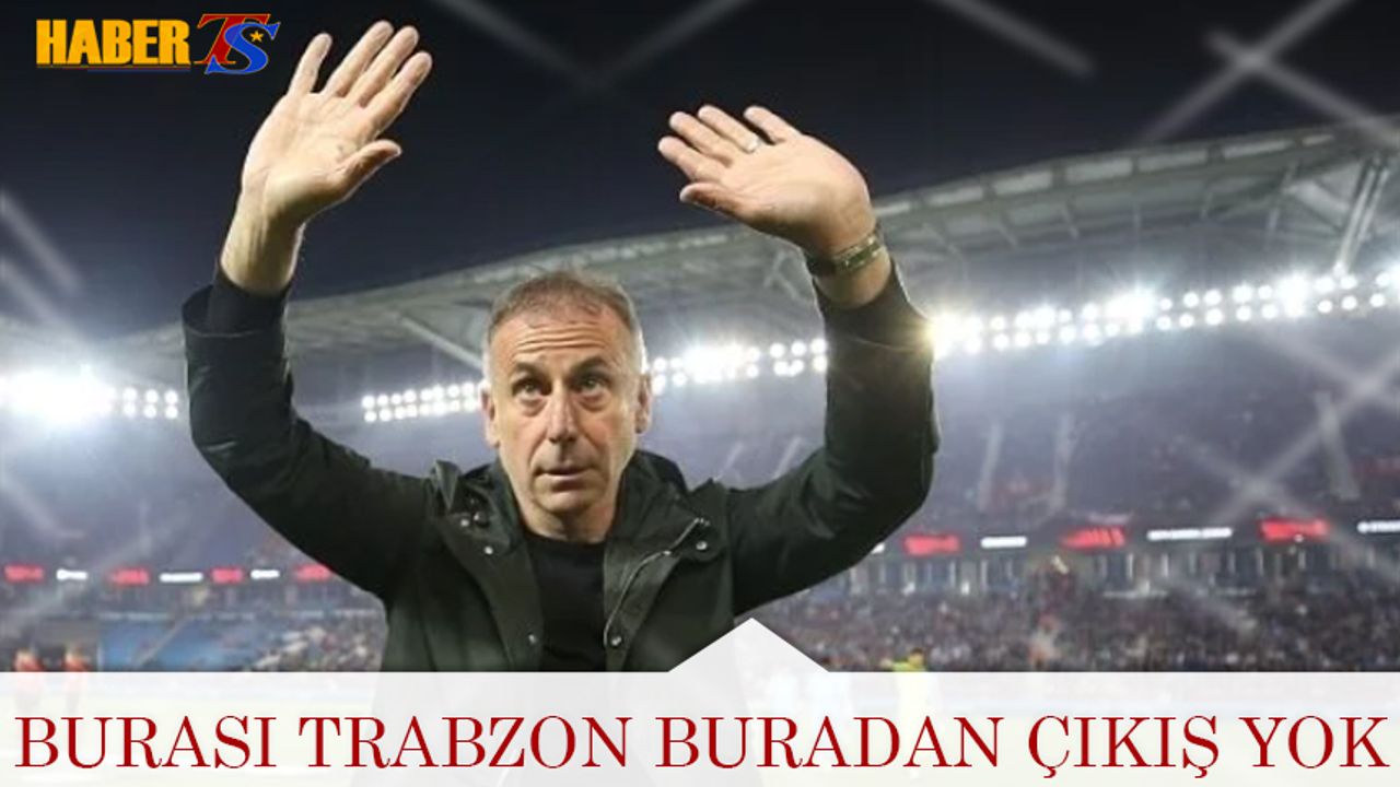 Burası Trabzon Buradan Çıkış Yok