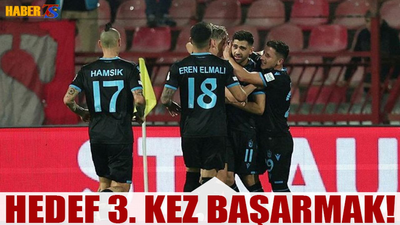 Trabzonspor Üçüncü Kez Başarmak İstiyor!