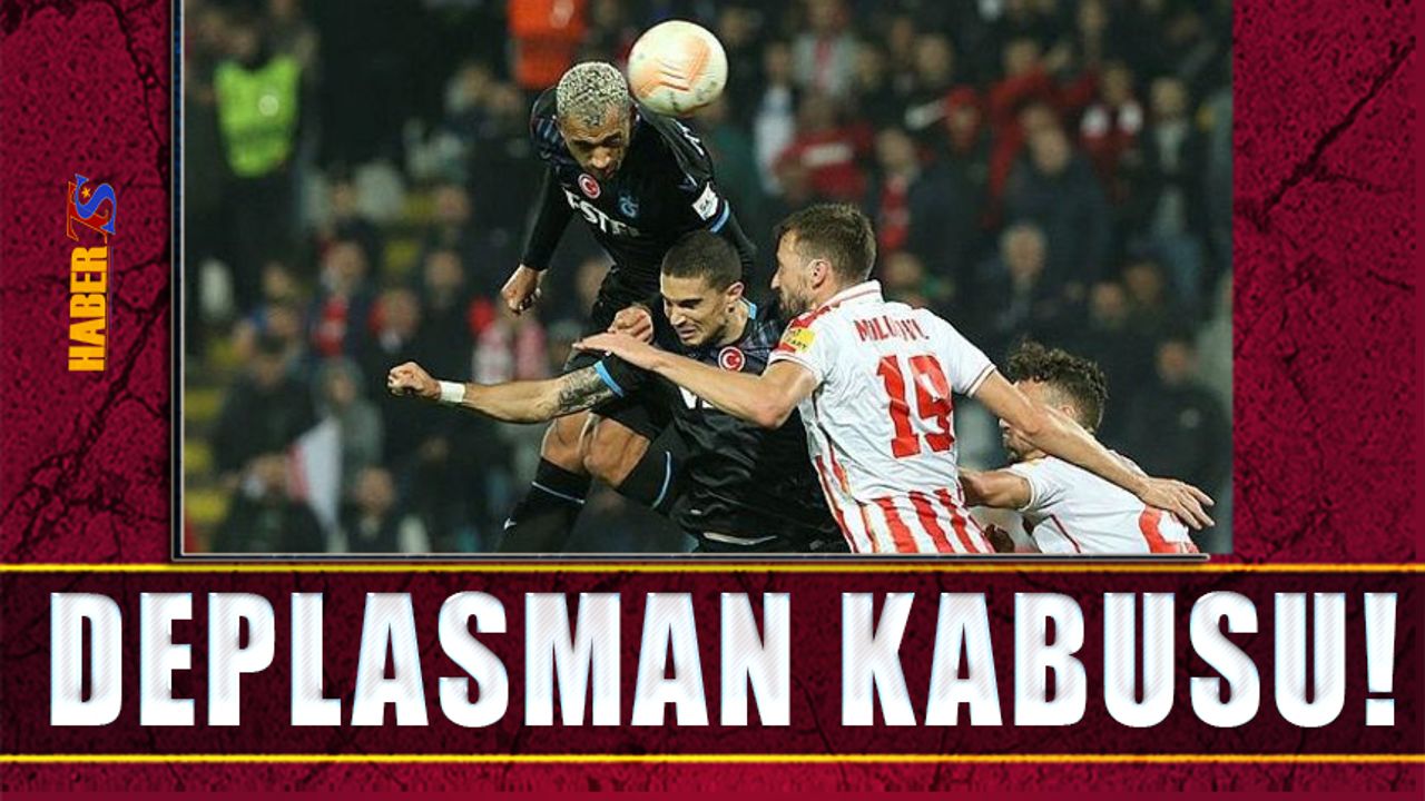 Trabzonspor'un Deplasman Kabusu!
