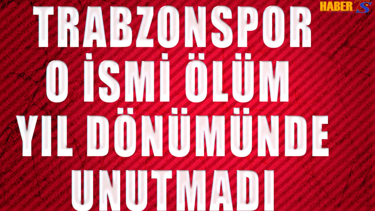 Trabzonspor Erkan Ocaklı'yı Unutmadı