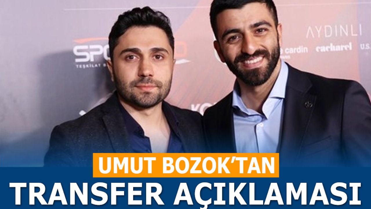 Umut Bozok'tan Transfer Açıklaması