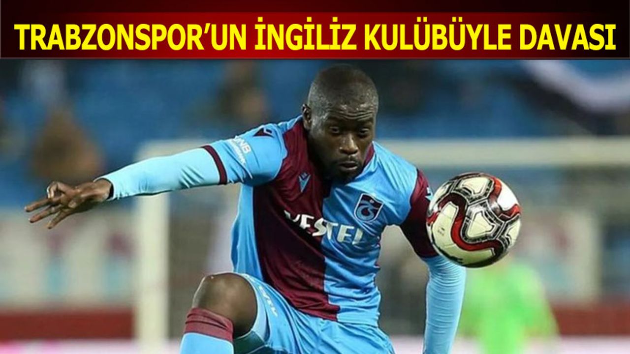 Trabzonspor'un İngiliz Kulübüyle N'diaye Davası