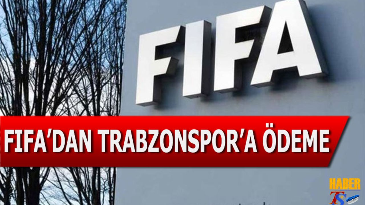 FIFA'dan Trabzonspor'a Ödeme