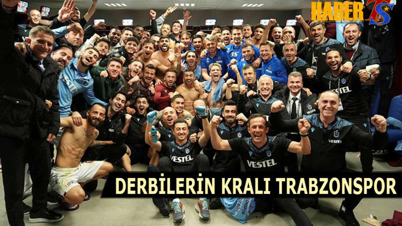 Derbilerin Kralı Trabzonspor