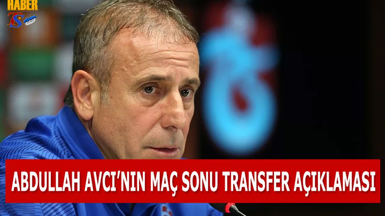 Abdullah Avcı'nın Fenerbahçe Maçı Sonrası Transfer Açıklaması