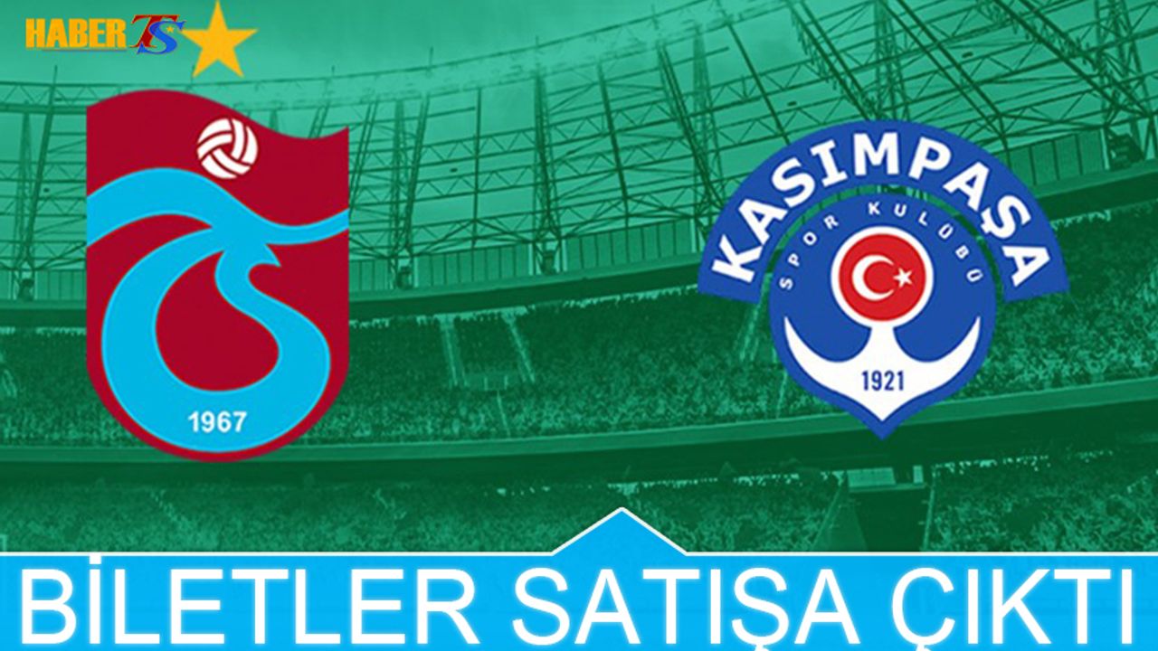 Trabzonspor Kasımpaşa Maçı Biletleri Satışa Çıktı