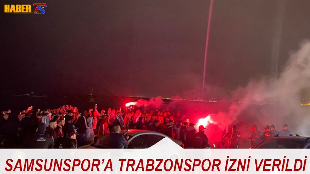 Samsunspor'a Trabzonspor İzni