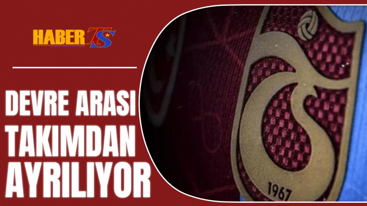 Trabzonspor'dan İlk Ayrılacak İsim Belli Oldu