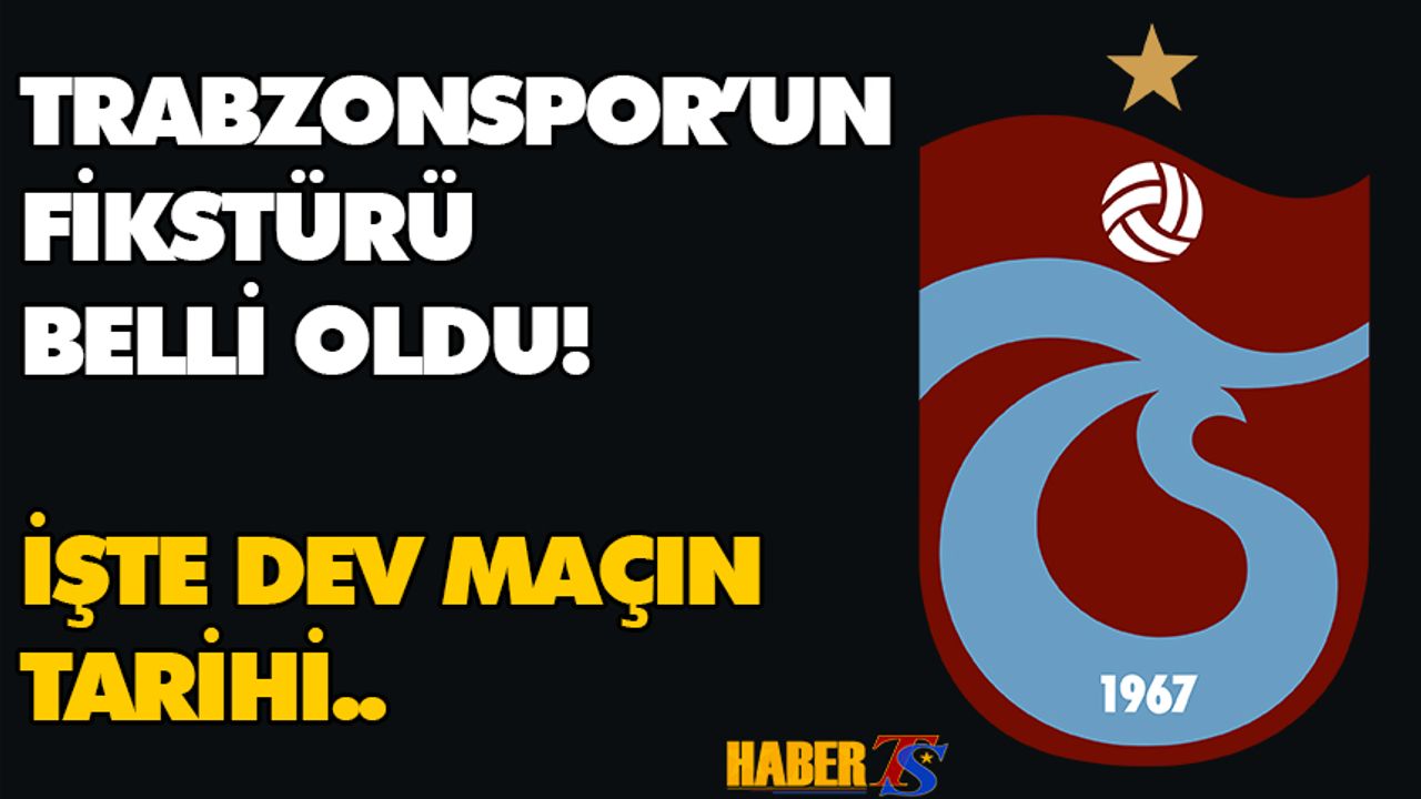 Trabzonspor - Fenerbahçe Maçının Tarihi Açıklandı!