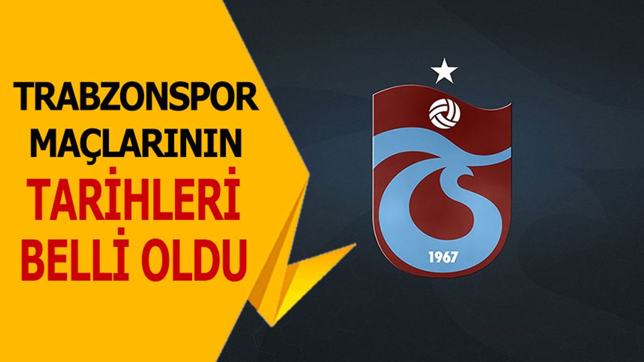 Galatasaray Trabzonspor Maçı Tarihleri Belli Oldu