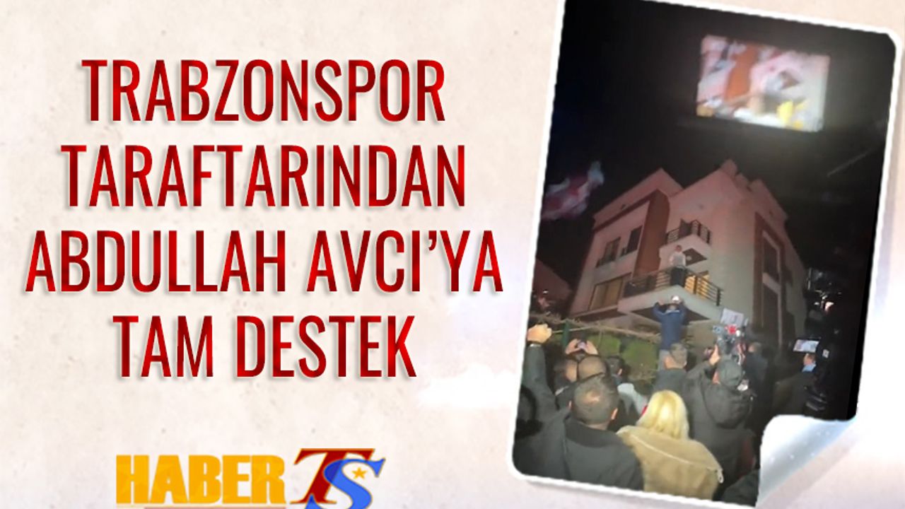 Trabzonspor Taraftarından Abdullah Avcı'ya Tam Destek